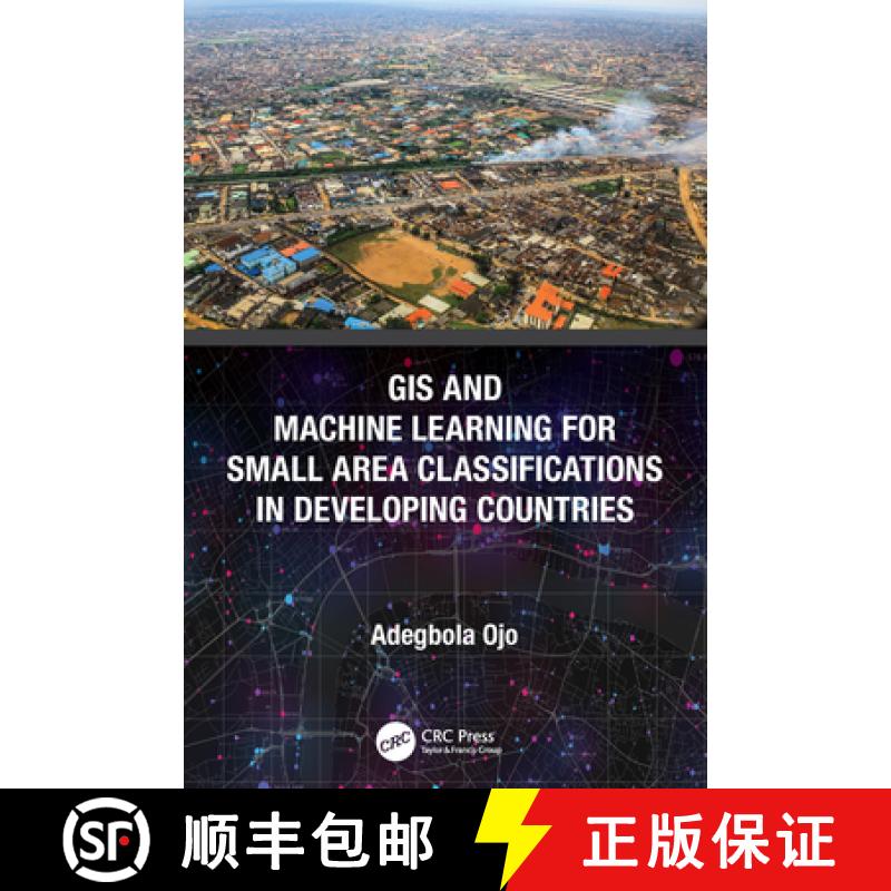 【4周达】GIS and Machine Learning for Small Area Classifications in Developing Countries [9780367652326]