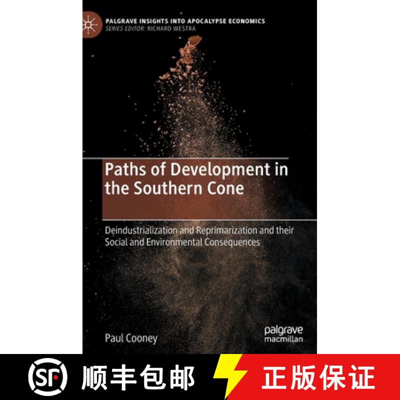 【3-4周达】Paths of Development in the Southern Cone : Deindustrialization and Reprimarization and th... [9783030676728]