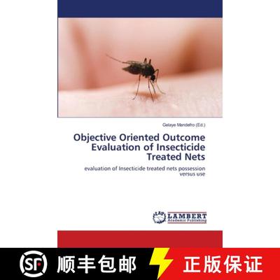 预订 Objective Oriented Outcome Evaluation of Insecticide Treated Nets [9783659222139]