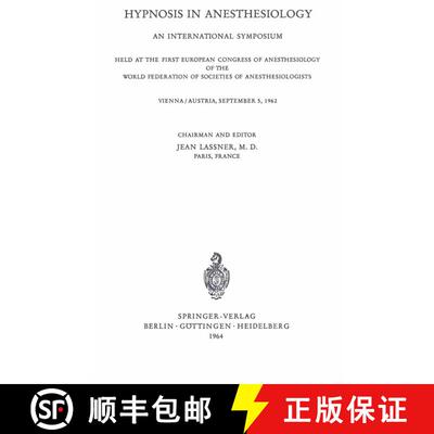 【3-4周达】Hypnosis in Anaesthesiology: An International Symposium Held at the First European Congres... [9783540031666]