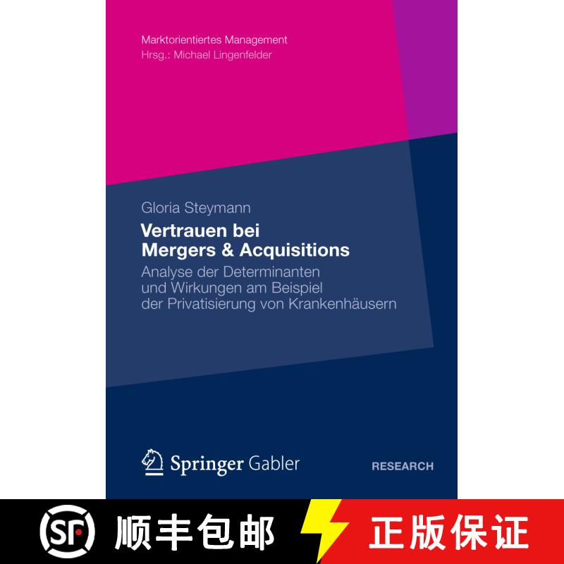【3-4周达】Vertrauen bei Mergers & Acquisitions : Analyse der Determinanten und Wirkungen am Beispiel... [9783834939067] - 实物图