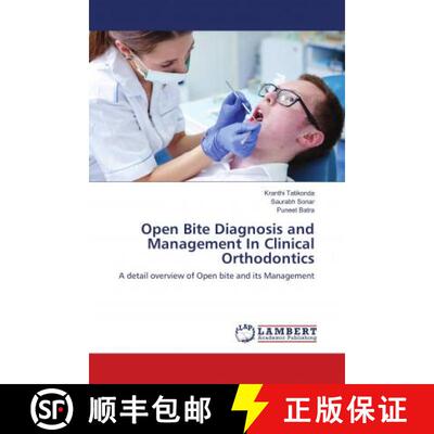 预订 Open Bite Diagnosis and Management In Clinical Orthodontics [9786138297512]