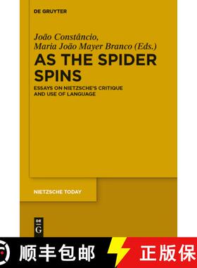 【3-4周达】As the Spider Spins: Essays on Nietzsche's Critique and Use of Language [9783110280906]