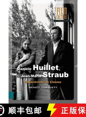 【3-4周达】Daniele Huillet, Jean-Marie Straub: Objectivists in Cinema [9789463722209]
