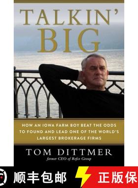 【3-4周达】Talkin' Big: How an Iowa Farm Boy Beat the Odds to Found and Lead One of the World's Large... [9781510737051]