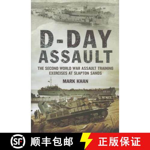 【3-4周达】精装 D-Day Assault: The Second World War Assault Training Exercises at Slapton Sands [9781781593844]
