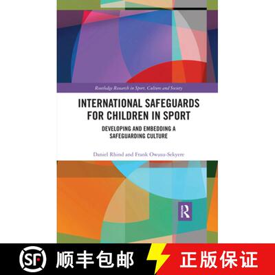【3-4周达】International Safeguards for Children in Sport : Developing and Embedding a Safeguarding C... [9780367406899]