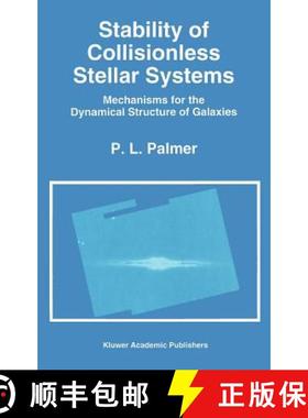 【3-4周达】Stability of Collisionless Stellar Systems : Mechanisms for the Dynamical Structure of Gal... [9780792324553]
