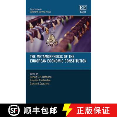 【3-4周达】精装 The Metamorphosis of the European Economic Constitution [9781788978293]