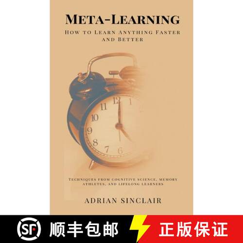 【3-4周达】Meta-Learning: How to Learn Anything Faster and Better (Techniques from cognitive science,... [9789371774529]