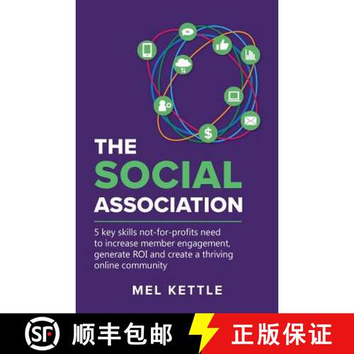 【3-4周达】The Social Association: 5 Key Skills Not-For-Profits Need to Increase Member Engagement, G... [9780648254102]
