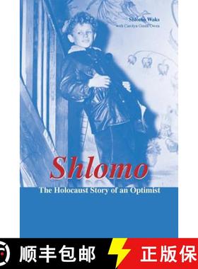 预订 Shlomo: The Holocaust Story of an Optimist [9789659141500]