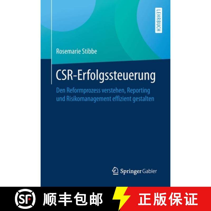【3-4周达】CSR-Erfolgssteuerung : Den Reformprozess verstehen, Reporting und Risikomanagement effizie... [9783658213282]