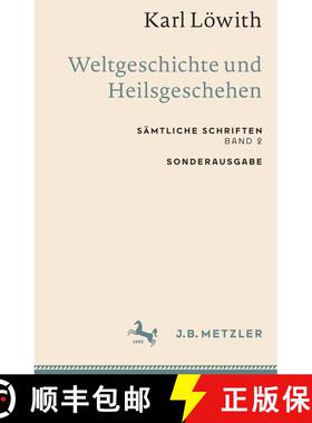 【3-4周达】Karl Löwith: Weltgeschichte und Heilsgeschehen: Sämtliche Schriften, Band 2 [9783662659304]