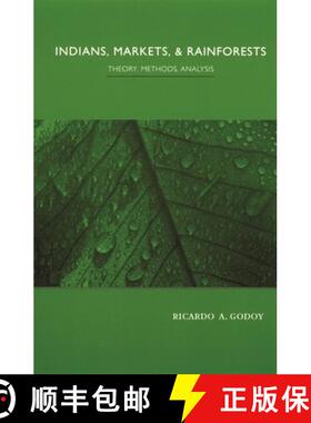 【3-4周达】Indians, Markets, and Rainforests: Theoretical, Comparative, and Quantitative Explorations... [9780231117845]