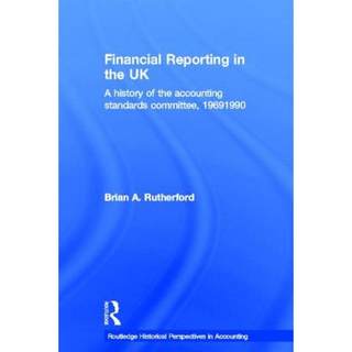 【4周达】Financial Reporting in the UK: A History of the Accounting Standards Committee, 1969-1990 [9780415512503]