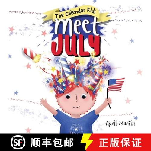 【3-4周达】Meet July: A children's book to teach about the Fourth of July, friendship, and summer fun! [9781957161198]