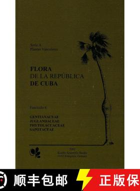 预订 Flora de la República de Cuba: Series A: Plantas Vasculares, Fascículo 6 [9783904144865]