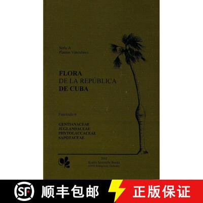 预订 Flora de la República de Cuba: Series A: Plantas Vasculares, Fascículo 6 [9783904144865]