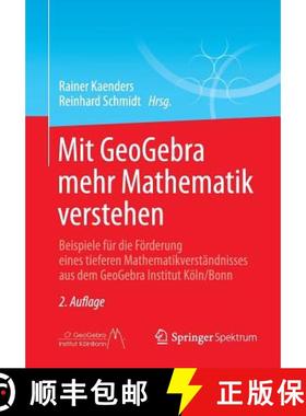【3-4周达】Mit Geogebra Mehr Mathematik Verstehen: Beispiele Fur Die Foerderung Eines Tieferen Mathem... [9783658042219]