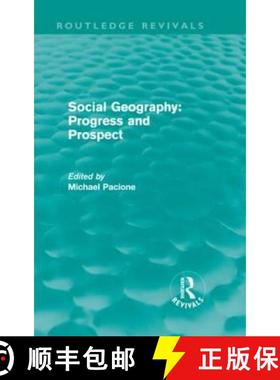 【3-4周达】Social Geography (Routledge Revivals): Progress and Prospect [9780415612265]