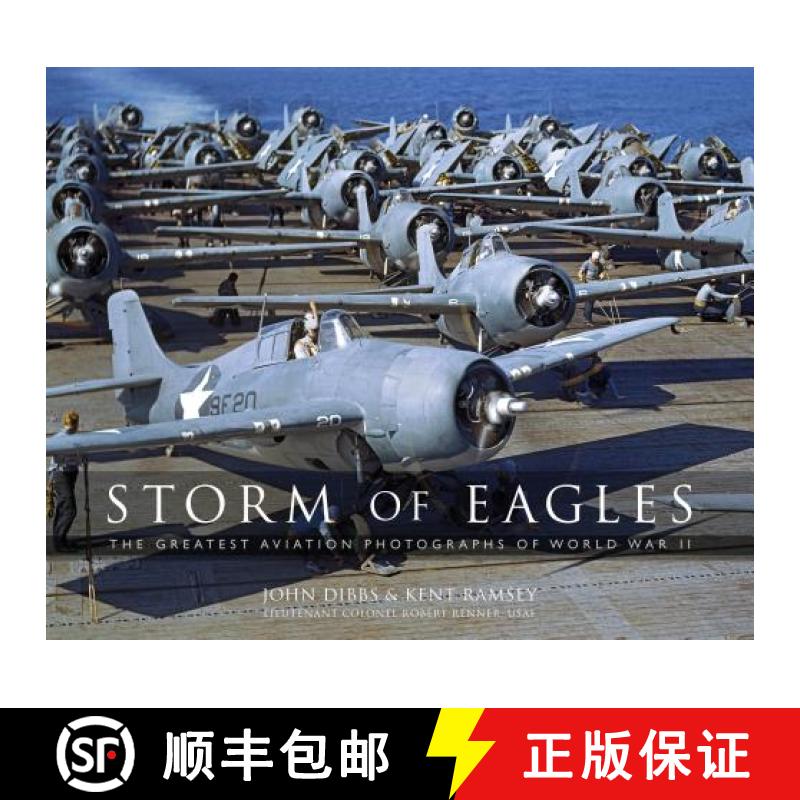 【3-4周达】Storm of Eagles: The Greatest Aerial Photographs of World War II: The Greatest Aviation Ph... [9781472823007]