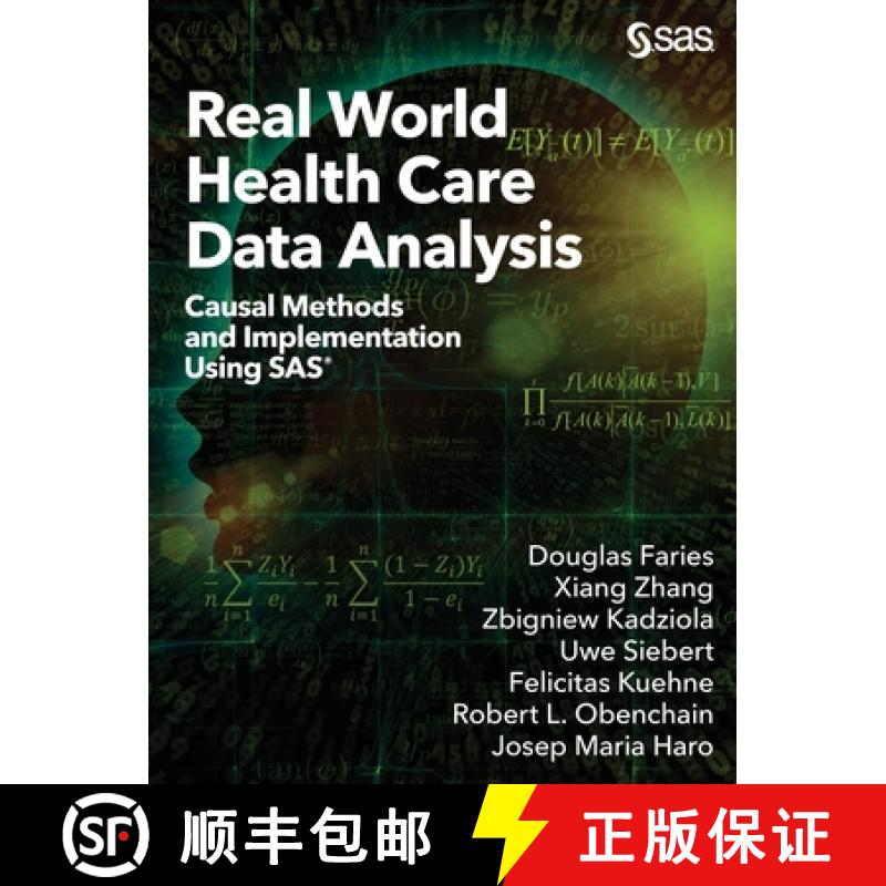 【3-4周达】Real World Health Care Data Analysis: Causal Methods and Implementation Using SAS [9781642957983]
