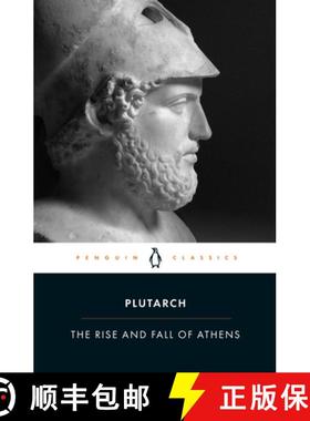 【3-4周达】The Rise and Fall of Athens: Nine Greek Lives: Theseus, Solon, Themistocles, Aristides, Ci... [9780140449051]