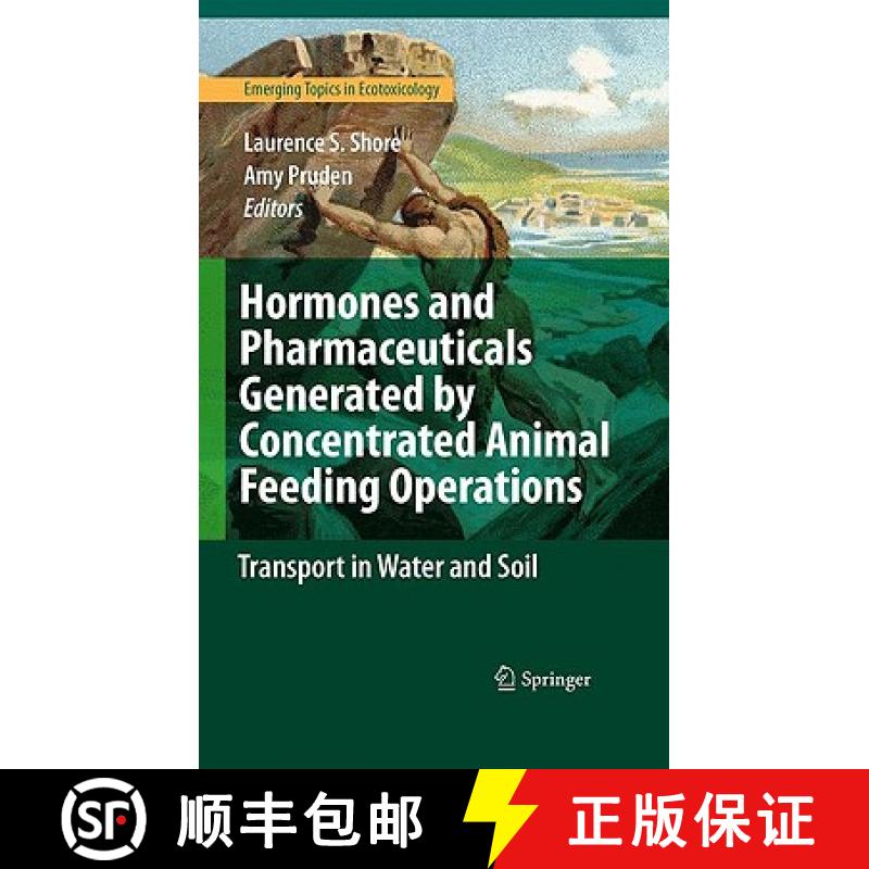 【3-4周达】Hormones and Pharmaceuticals Generated by Concentrated Animal Feeding Operations : Transpo... [9780387928333]