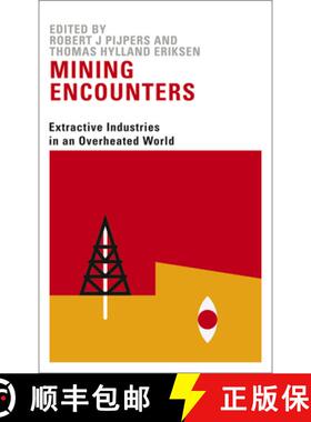 【3-4周达】Mining Encounters: Extractive Industries in an Overheated World [9780745338378]