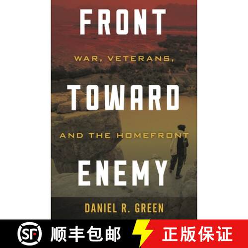 【3-4周达】精装 Front toward Enemy : War, Veterans, and the Homefront [9781538142189]