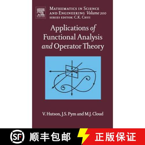 【3-4周达】精装 Applications of Functional Analysis and Operator Theory: Volume 200 [9780444517906]