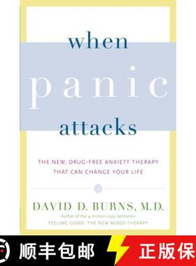【3-4周达】When Panic Attacks: The New, Drug-Free Anxiety Therapy That Can Change Your Life [9780767920834]