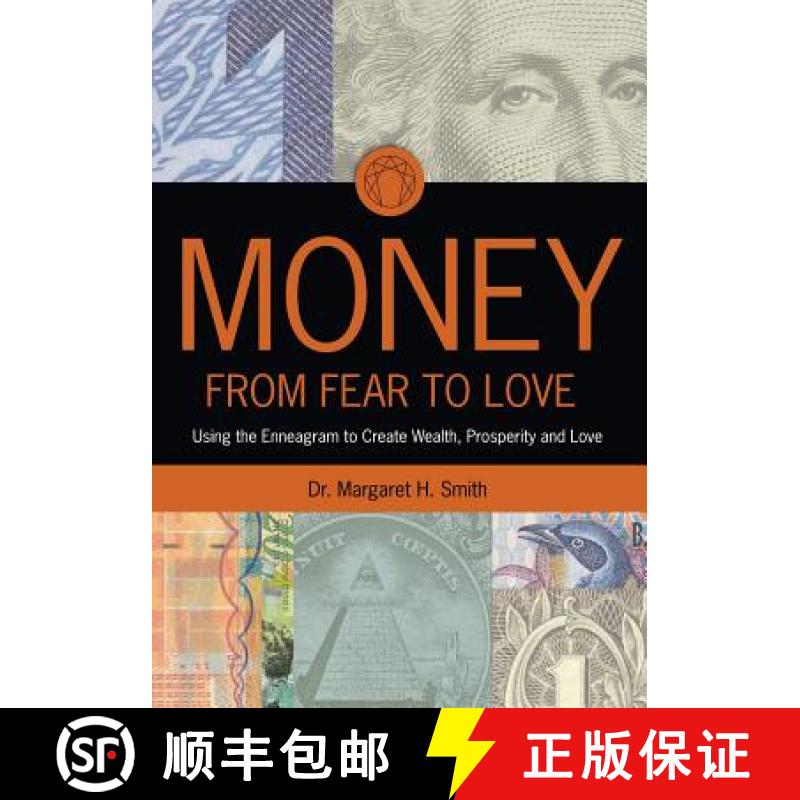 【3-4周达】Money: From Fear to Love: Using the Enneagram to Create Wealth, Prosperity, and Love [9781453786246]
