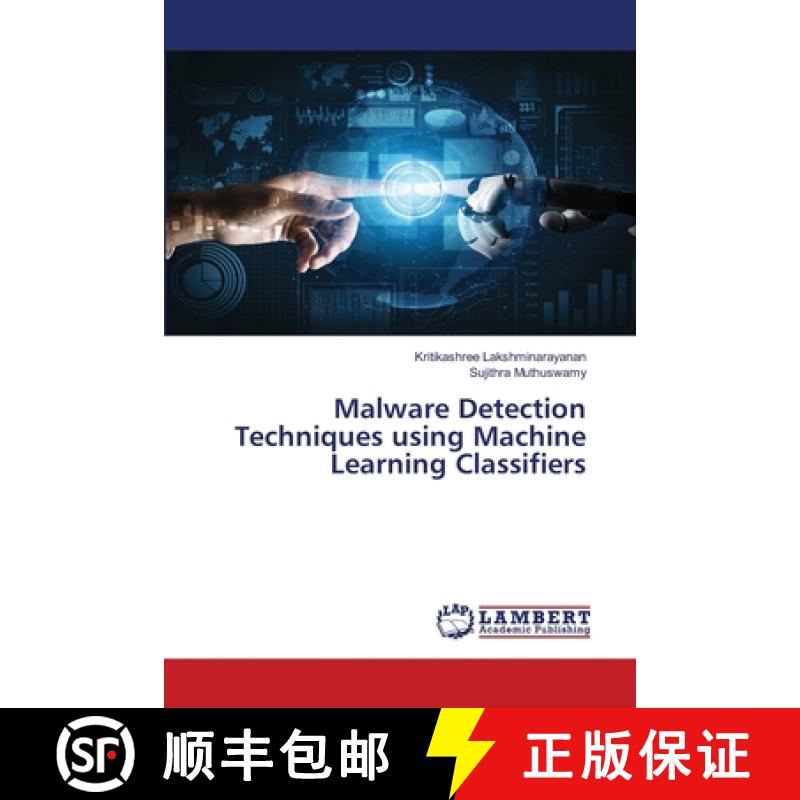 预订 Malware Detection Techniques using Machine Learning Classifiers [9786202816519]