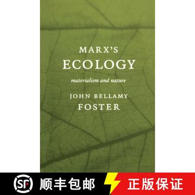 【3-4周达】Marxâ (Tm)S Ecology: Materialism and Nature [9781583670125]