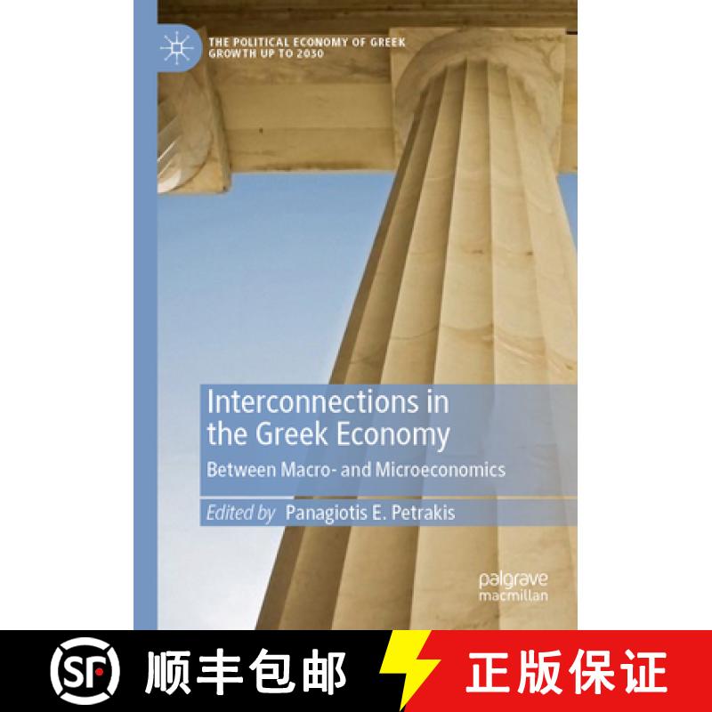【3-4周达】Interconnections in the Greek Economy: Between Macro- And Microeconomics [9783031313370]