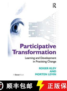 【3-4周达】Participative Transformation : Learning and Development in Practising Change [9781138272798]