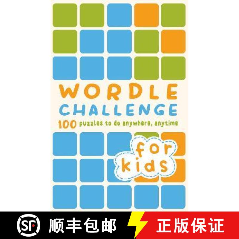 【3-4周达】Wordle Challenge for Kids: 100 Puzzles to do anywhere, anytime [9780711281684]
