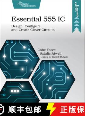 【3-4周达】Essential 555 IC : Design, Configure, and Create Clever Circuits [9781680507836]