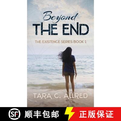 【3-4周达】Beyond the End: Book One of the Existence Series [9780986421587]