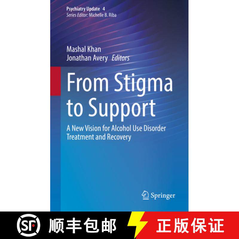 【3-4周达】From Stigma to Support: A New Vision for Alcohol Use Disorder Treatment and Recovery [9783031735523]