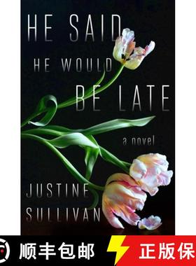 【3-4周达】He Said He Would Be Late [9781250842879]