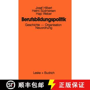 【3-4周达】Berufsbildungspolitik: Geschichte -- Organisation -- Neuordnung [9783810007469]