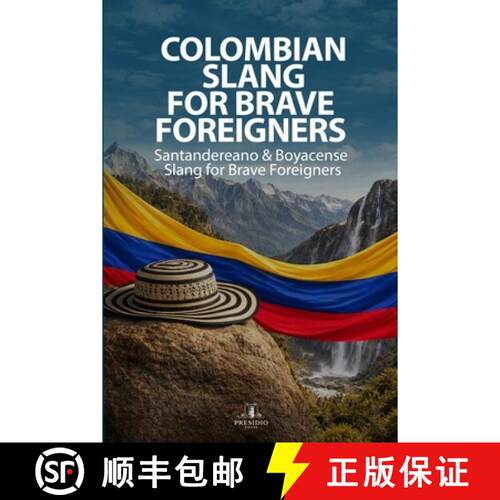 【3-4周达】Santandereano & Boyacense Slang for Brave Foreigners [9798995142065]