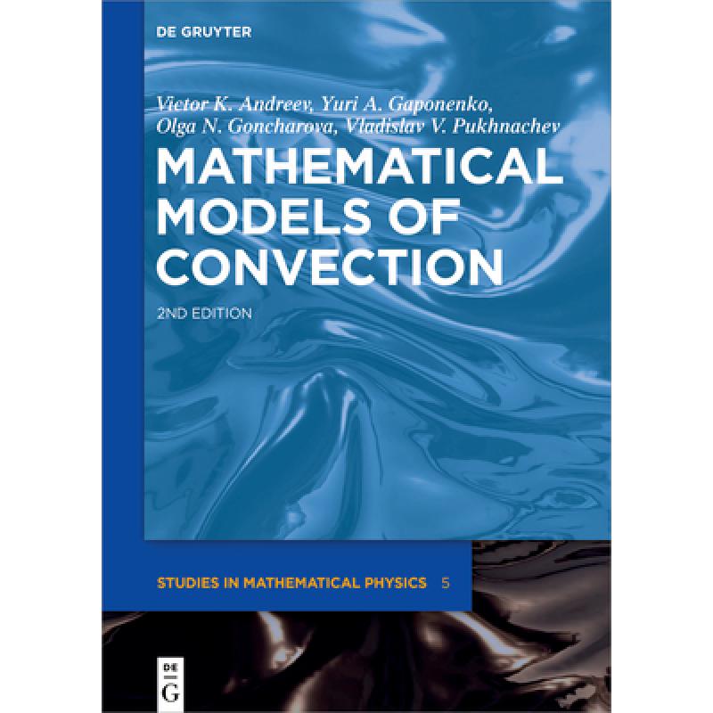 预订 Mathematical Models of Convection [9783110653786] 书籍/杂志/报纸 科学技术类原版书 原图主图