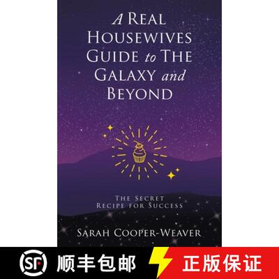 【3-4周达】A Real Housewives Guide to The Galaxy and Beyond: The Secret Recipe for Success [9781489748966]