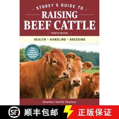 【3-4周达】Storey's Guide to Raising Beef Cattle, 4th Edition: Health, Handling, Breeding [9781635860405]