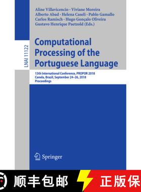 【3-4周达】Computational Processing of the Portuguese Language : 13th International Conference, PROPO... [9783319997216]