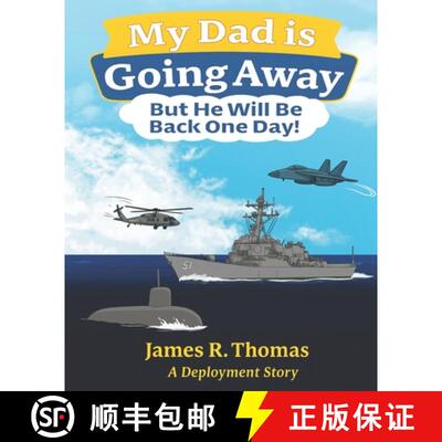 【3-4周达】My Dad is Going Away But He Will be Back One Day!: A Deployment Story [9781971190013]